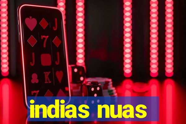 indias nuas